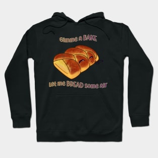 Desserts - gimme a BAKE and let me BREAD air Hoodie